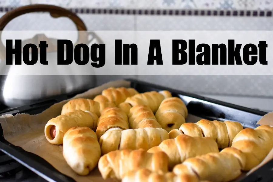 hot dog in a blanket