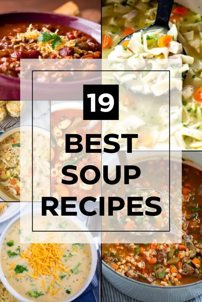 19 Best Soup Recipes